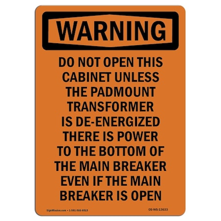Signmission OSHA WARNING Sign, Do Not Open This Cabinet, 18in X 12in Decal, 12" W, 18" L, Portrait OS-WS-D-1218-V-13633